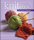 Knit Book The Basics And Beyond